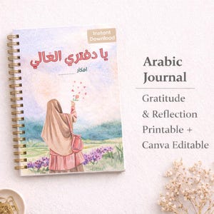 Puede incluir: Diario con espiral con una ilustración de una persona con un pañuelo en la cabeza sosteniendo flores. La portada presenta texto árabe y las palabras "Arabic Journal, Gratitude & Reflection, Printable + Canva Editable."