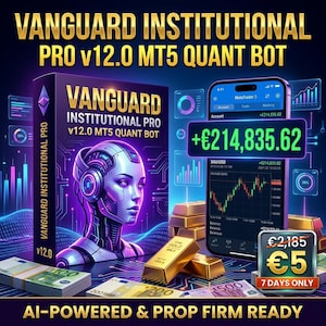 May include: A digital illustration featuring the text "VANGUARD INSTITUTIONAL PRO v12.0 MT5 QUANT BOT." The image includes a box with a robot face, a smartphone displaying a trading platform, gold bars, and euro banknotes. The text "AI-POWERED & PROP FIRM READY" is also present.