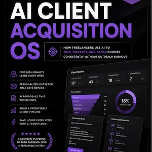 May include: A graphic with the text "The AI Client Acquisition OS" in white and purple. It details how freelancers can use AI to find, contact, and close clients. Includes statistics, email templates, and a follow-up sequence.