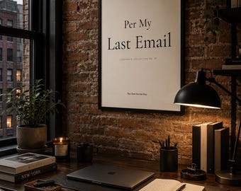 Per My Last Email Printable Wall Art | Funny Office Decor (Digital Download)