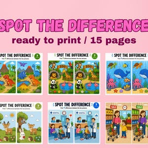 May include: A pink background displaying six "Spot the Difference" activity sheets. The sheets feature colourful illustrations of dinosaurs, zoo animals, sea creatures, forest animals, hospital scenes, and a grocery store. The text reads "ready to print / 15 pages."