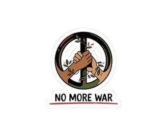 No More War Peace Symbol Sticker | Anti-war, solidarity protest