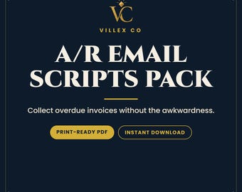 A/R Email Scripts Pack, Invoice Follow-Up Templates, Late Fee Clause Library, Small Business Overdue Payment Reminders, PDF