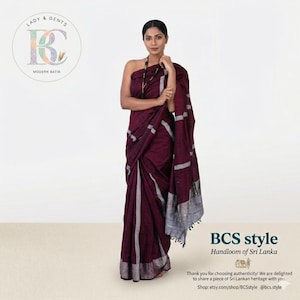 May include: A maroon saree with silver and white detailing. The saree is draped over a person. The image includes the text "BCS style Handloom of Sri Lanka" and the shop's Etsy and Instagram handles.