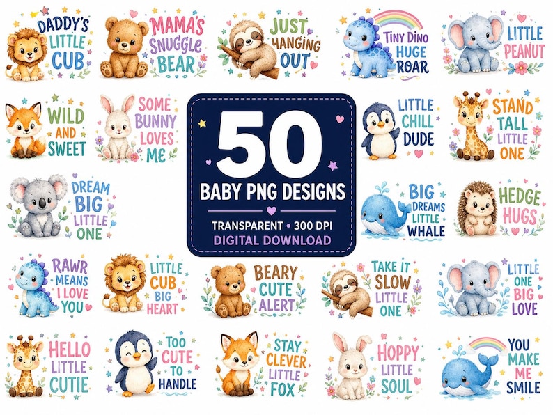 May include: A collection of 50 digital baby PNG designs featuring watercolour illustrations of animals like lions, bears, sloths, dinosaurs, elephants, foxes, bunnies, penguins, whales, and hedgehogs, accompanied by playful text and colourful stars.