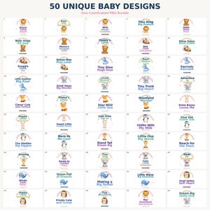 May include: A digital collection titled 50 UNIQUE BABY DESIGNS One Coordinated PNG Bundle, featuring fifty individual graphic illustrations of cartoon animals including bears, sloths, dinosaurs, elephants, foxes, bunnies, penguins, giraffes, koalas, whales, and hedgehogs, each paired with a pastel rainbow and whimsical text phrases.