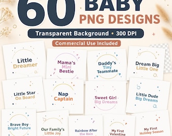 Baby PNG Bundle, 60 Newborn Sublimation Designs, Shower Graphics, Funny Quotes, Boy Girl Nursery