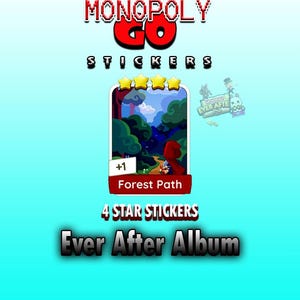 Puede incluir: Una pegatina de Monopoly Go con una escena de bosque y un personaje con una capa roja. La pegatina está etiquetada como "Forest Path" y tiene cuatro estrellas. También se muestra el texto "Ever After Album".