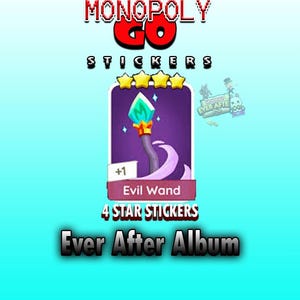 以下が含まれることがあります： モノポリーGOステッカーのデジタルグラフィック。画像には、モノポリーGOのロゴ、「Stickers」というテキスト、4つの星が付いた「Evil Wand」のイラストが描かれています。「Ever After Album」というテキストも表示されています。