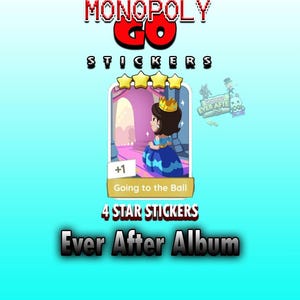 以下が含まれることがあります： Monopoly Go ステッカーのデジタルグラフィック。画像には「MONOPOLY GO STICKERS」というテキストと、青いドレスを着たお姫様の漫画画像が表示されています。ステッカーは「Going to the Ball」とラベル付けされており、「Ever After Album」の4つ星ステッカーです。