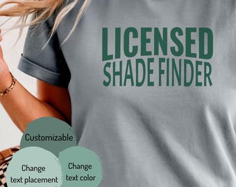 Licensed Shade Finder T-shirt | Funny Vacation Tee, Summer Shirt