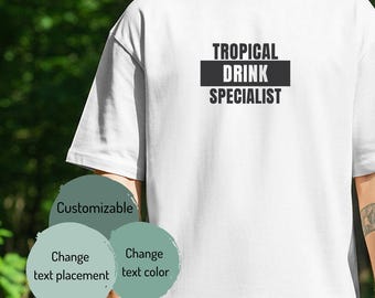Tropical Drink Specialist T-Shirt | Drinking Vacation, Summer And Sun