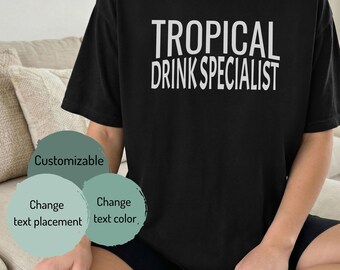 Tropical Drink Specialist T-Shirt | Tropical Drinking Vacation, Summer And Sun