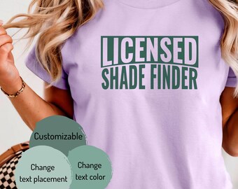 Licensed Shade Finder T-shirt | Typography Vacation Tee, Summer Shirt