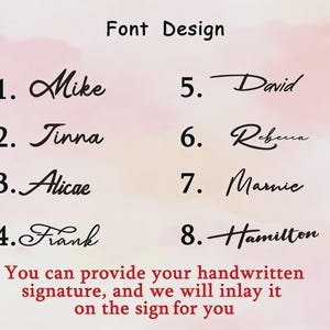 May include: A font design chart featuring eight distinct black script typography styles labeled one through eight with names Mike, Tinna, Alicae, Frank, David, Rebecca, Marnie, and Hamilton. Red text at the bottom states: You can provide your handwritten signature, and we will inlay it on the sign for you.