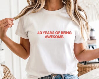 Shirt zum 40. Geburtstag für Frauen, Jahrgang 1986 T-Shirt, Geschenk zum 40. Geburtstag,  40 Jahre Shirt, Geschenkidee zum 40 Geburtstag