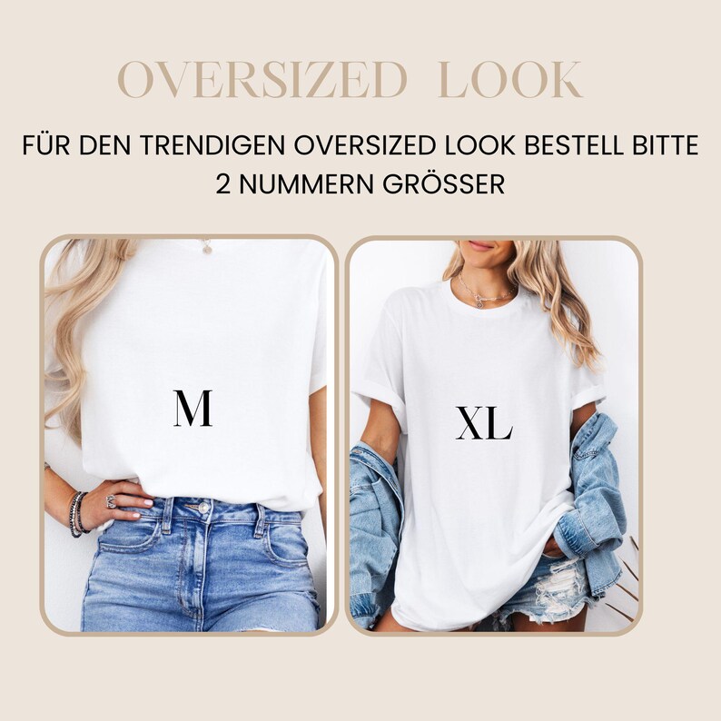 May include: Two white t-shirts shown in a comparison. The left image displays a t-shirt labeled M, and the right image displays a t-shirt labeled XL. Text at the top reads OVERSIZED LOOK and F&Uuml;R DEN TRENDIGEN OVERSIZED LOOK BESTELL BITTE 2 NUMMERN GR&Ouml;SSER.