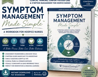 Puede incluir: Un libro de trabajo titulado Symptom Management Made Simple para enfermeros de cuidados paliativos, que incluye una guía de pensamiento clínico, marcos de evaluación y herramientas de decisión. La portada muestra un gráfico de brújula con secciones.