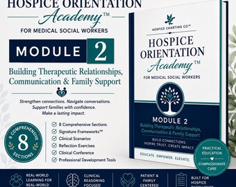 Puede incluir: Un libro educativo blanco y azul oscuro titulado Hospice Orientation Academy Module 2 for Medical Social Workers. La portada presenta un icono de árbol y texto sobre la construcción de relaciones terapéuticas y apoyo familiar.