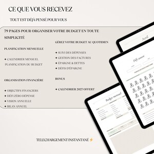 May include: A digital financial planner with the text "CE QUE VOUS RECEVEZ" and "79 PAGES POUR ORGANISER VOTRE BUDGET EN TOUTE SIMPLICIT&Eacute;". The image shows a tablet with a budget layout and the word "Avril".