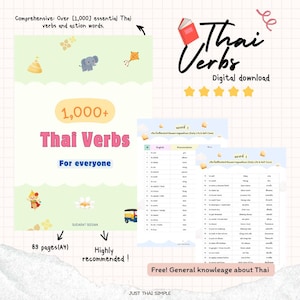 May include: A digital download guide titled 1,000+ Thai Verbs For everyone, featuring a light green cover with illustrations of an elephant, a tuk-tuk, and a kite. The set includes 89 pages in A4 format with tables listing English verbs, pronunciation, and Thai script.