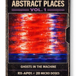 May include: A VHS tape with a retro design. The tape features the text "THE GLITCH DISPENSARY ABSTRACT PLACES VOL. 1". The cover has a red, blue, and orange abstract design. Additional text includes "GHOSTS IN THE MACHINE" and "SEE BEYOND THE STATIC".