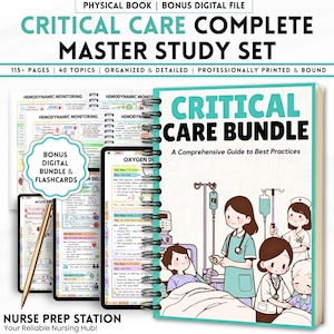 May include: A comprehensive critical care study set, including a physical book, digital files, and flashcards. The set features 115+ pages, 40 topics, and is professionally printed and bound. The cover reads "Critical Care Bundle: A Comprehensive Guide to Best Practices."
