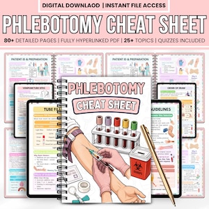 May include: A phlebotomy cheat sheet with the title "PHLEBOTOMY CHEAT SHEET" and the text "DIGITAL DOWNLOAD | INSTANT FILE ACCESS". The image includes detailed pages, topics, and quizzes. There is an illustration of a blood draw with a needle and a test tube rack.