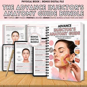 May include: A spiral-bound physical book titled The Advance Injector's Anatomy Guide Bundle, featuring anatomical illustrations of a face, skin layers, and fat compartments. The bundle includes a bonus digital file and an injection log sheet.