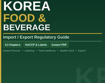 Korea Food Beverage Import Export Guide 2026 | HACCP Labeling Regulations PDF | Foreign Business Korea