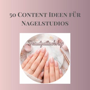 50 Content Ideen für Nagelstudios / Instagram Ideen / Social Media Ideen / Beauty Business