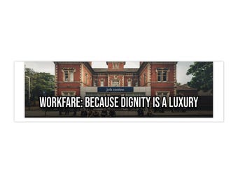 Workfare: Because Dignity Is a Luxury