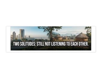 Two Solitudes: Still Not Listening to Each Other.