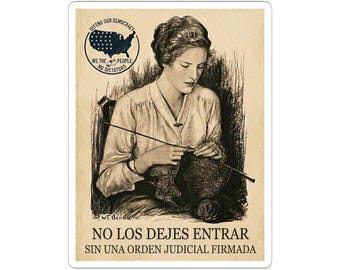 No Los Dejes Entrar Sticker | Spanish Protest Slogan