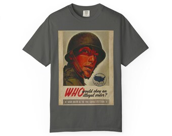 WIE zou een illegaal bevel opvolgen? Vintage T-shirt | Soldaatafbeelding