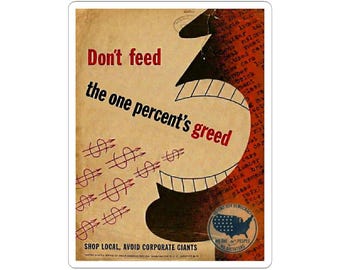 Dont Feed the One Percents Greed Sticker | Anti-Corporate Political Art