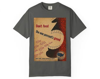 Voed de hebzucht van één procent niet | Politieke posterkunst