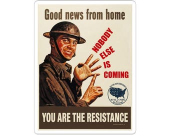Good News From Home Kiss-Cut Sticker | You Are The Resistance