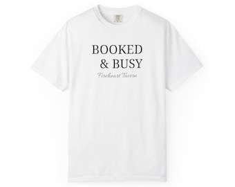 Booked & Busy shirt | T-Shirt
