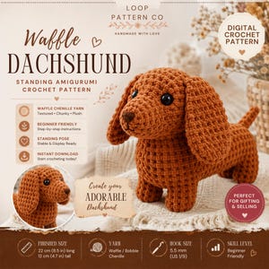 May include: A crocheted dachshund dog in shades of brown, with a textured waffle stitch. The finished size is 8.5 inches long and 4.7 inches tall. The image includes text that says "Create your ADORABLE Dachshund" and "DIGITAL CROCHET PATTERN".