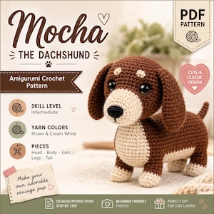 Mocha Dachshund Crochet Pattern PDF, Amigurumi Dog Pattern, Sausage Dog Plush Tutorial, DIY Crochet Puppy Gift