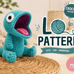 May include: A turquoise crochet dinosaur with a wide open mouth revealing a purple interior and pink tongue. The dinosaur is sitting on a woven mat. The image includes text that says "LO PATTERN" and "CUTE • FUN • HANDMADE."