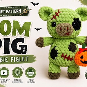 Puede incluir: Un patrón de ganchillo para un cerdito zombi Zom Pig, que muestra un cerdo de peluche verde con parches negros, costuras y una pequeña calabaza naranja. El texto incluye CROCHET PATTERN, ZOM PIG, ZOMBIE PIGLET, LOOP PATTERN CO, INTERMEDIATE LEVEL, 4-5 HOURS y SPOOKY. CUTE. HANDMADE.