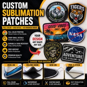 May include: A collection of custom sublimation patches featuring various designs including a mountain landscape, a tiger head, a sunset beach scene with a van, a NASA logo, a skull with tactical gear, and a mountain range with the text ADVENTURE IS CALLING.