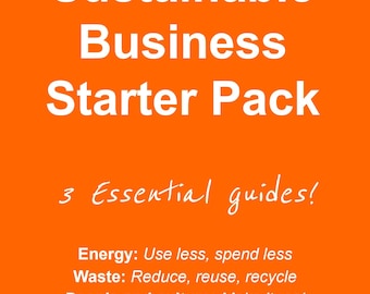 Sustainable Business Starter Pack Guides – Energy, Waste, Culture (PDF Download)