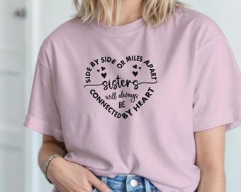 Systrar kommer alltid att vara t-shirt | Systerpresent | Rolig systerskjorta | Syskon-t-shirt | Present till syster | Födelsedagspresent | Familjehumor-t-shirt