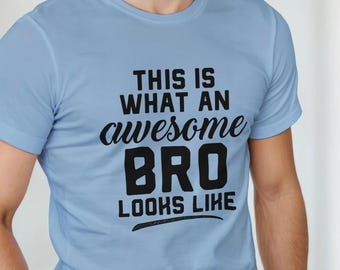 Fantastisk bror-t-shirt Så här ser en fantastisk bror ut | Rolig bror-tröja | Gåva till bror | Födelsedagspresent | Syskon-tröja