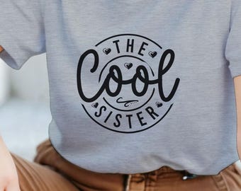 Coola syster-T-shirt | Rolig systerskjorta | Systerpresent | Syskon-T-shirt | Present till syster | Födelsedagspresent | Familjehumortopp