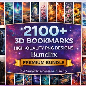 May include: A selection of vibrant 3D bookmarks showcasing diverse designs, such as animals, landscapes, and floral motifs. The image includes the text "2100+ 3D BOOKMARKS" and "PREMIUM BUNDLE".