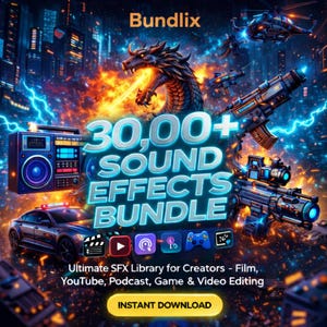 Op de afbeelding: Een digitale afbeelding die een sound effects bundel promoot. De afbeelding toont een draak, futuristische wapens en een stadsgezicht. Tekst bevat "30,000+ SOUND EFFECTS BUNDLE" en "INSTANT DOWNLOAD". De bundel is voor makers van film, YouTube, podcast, game en video editing.